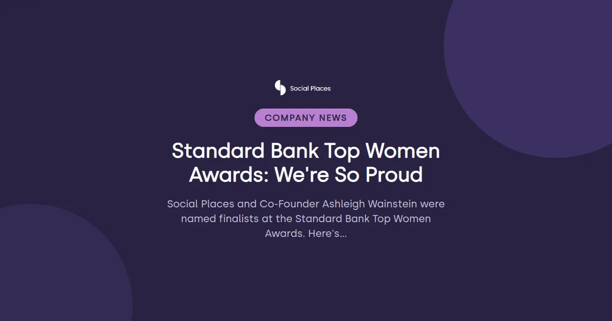 Social Places share card tagged Company News, reading 'Standard Bank Top Women Awards: We're So Proud'.